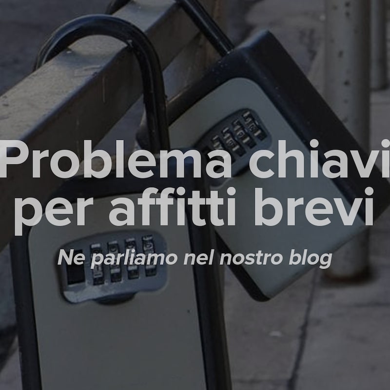 Affitti Brevi e Lucchetti: il Futuro sono le serrature elettroniche Smart